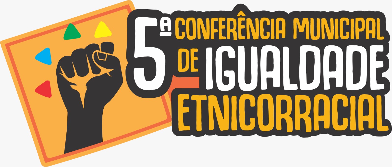 5º Conferência de municipal de igualdade racial